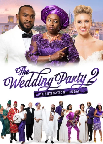Bữa tiệc cưới điên rồ 2 The Wedding Party 2: Destination Dubai