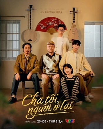 Cha Tôi, Người Ở Lại My Father, Who Stayed Behind