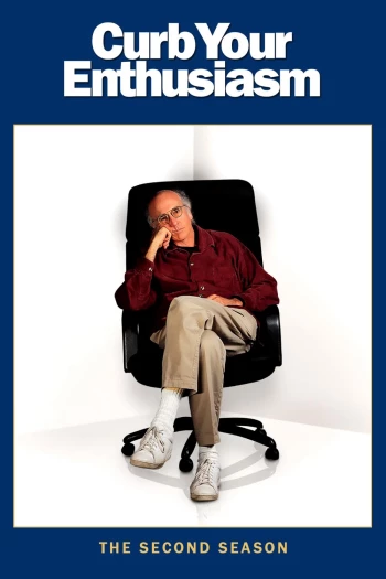 Đừng Quá Nhiệt Tình (Phần 2) Curb Your Enthusiasm (Season 2)