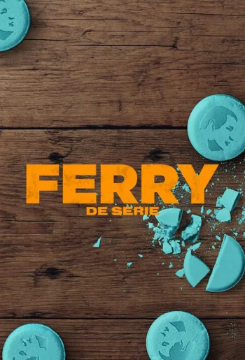 Ferry: Loạt phim Ferry: The Series