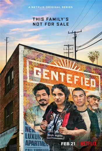 Anh em họ đồng lòng (Phần 1) Gentefied (Season 1)