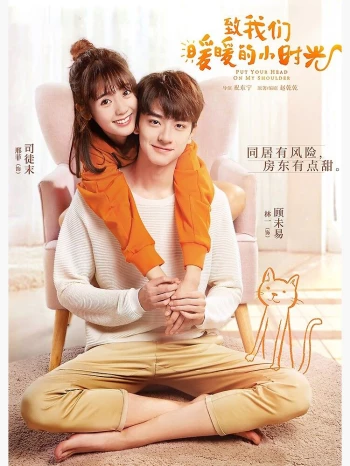 Gửi Thời Thanh Xuân Ấm Áp Của Chúng Ta Put Your Head On My Shoulder
