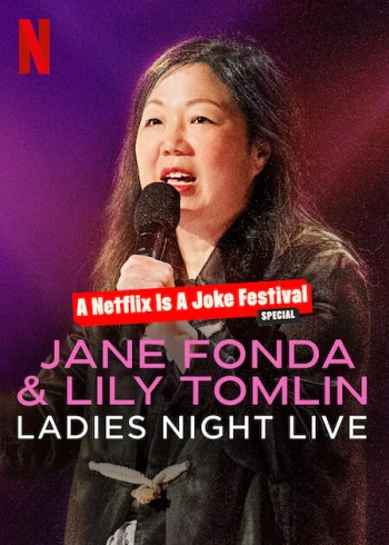 Jane Fonda & Lily Tomlin: Đêm của các chị em Jane Fonda & Lily Tomlin: Ladies Night Live