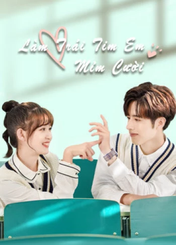 Làm Trái Tim Em Mỉm Cười Make My Heart Smile