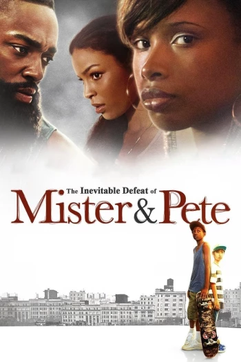 Mùa Hè Rực Lửa Của Mister Và Pete The Inevitable Defeat of Mister & Pete