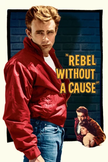 Nổi Loạn Vô Cớ  Rebel Without a Cause