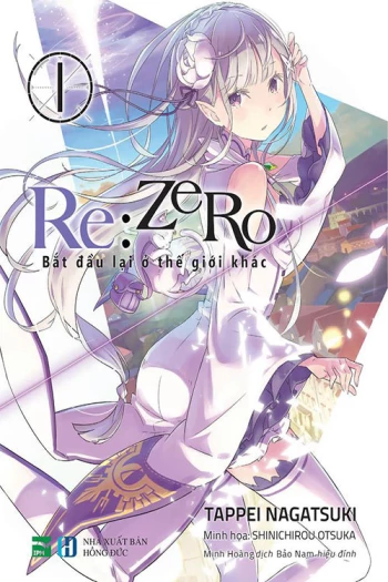 Re:Zero - Bắt đầu lại ở thế giới khác Re:Zero - Starting Life in Another World