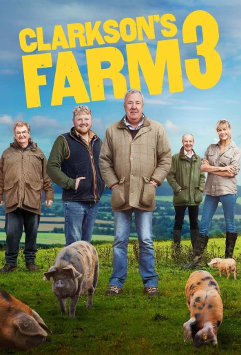 Trang Trại Clarkson (Phần 3) Clarkson's Farm (Season 3)