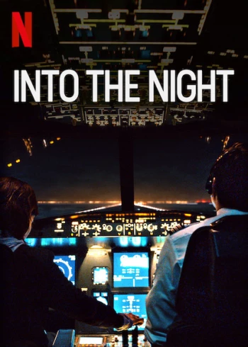 Vào Đêm Đen (Phần 2) Into the Night (Season 2)