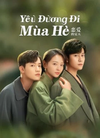Yêu Đương Đi Mùa Hè (Hạ Thiên Khi Yêu) Discovery Of Romance